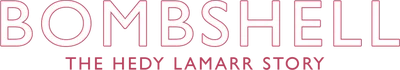 Bombshell: The Hedy Lamarr Story