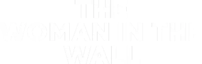 The Woman in the Wall