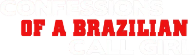 Confessions of a Brazilian Call Girl