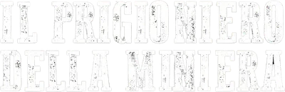Il prigioniero della miniera