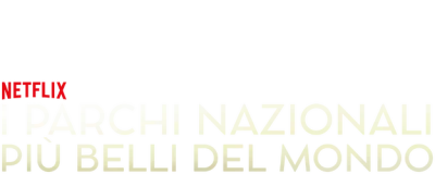 I parchi nazionali più belli del mondo
