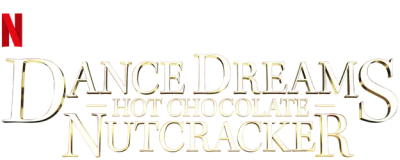 Dance Dreams: Hot Chocolate Nutcracker