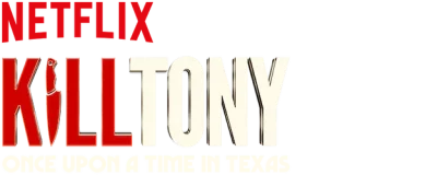 Kill Tony: Once Upon a Time in Texas