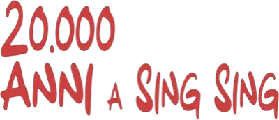 20000 anni a Sing Sing