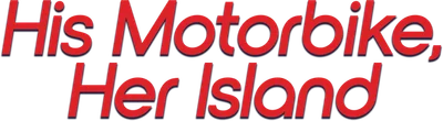 His Motorbike, Her Island