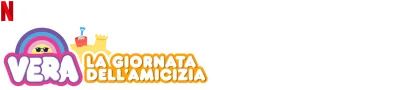 Vera: La giornata dell'amicizia
