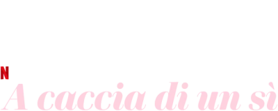 A caccia di un sì